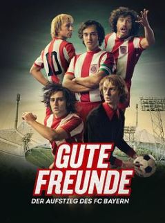 好朋友:拜仁慕尼黑的崛起第一季